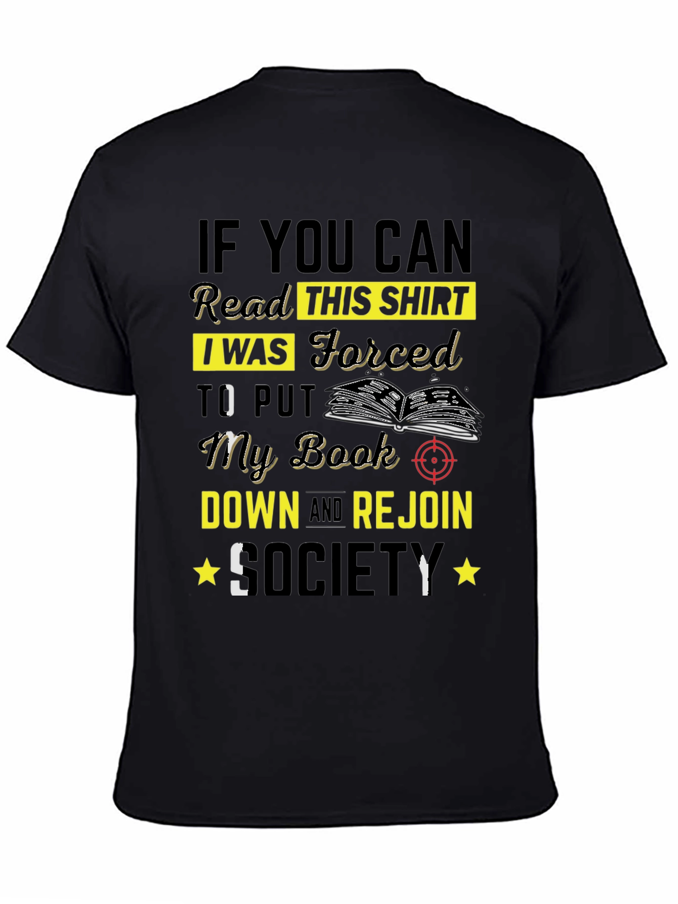 Forced to Rejoin Society T-Shirt