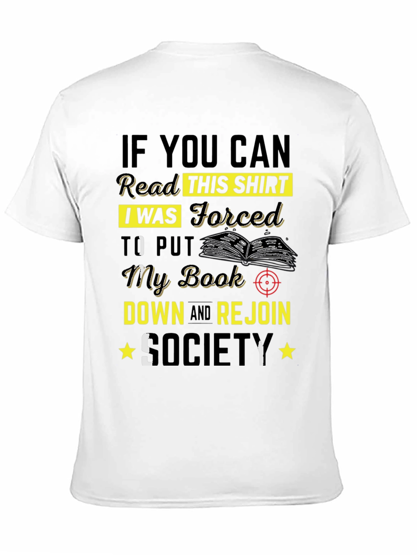 Forced to Rejoin Society T-Shirt