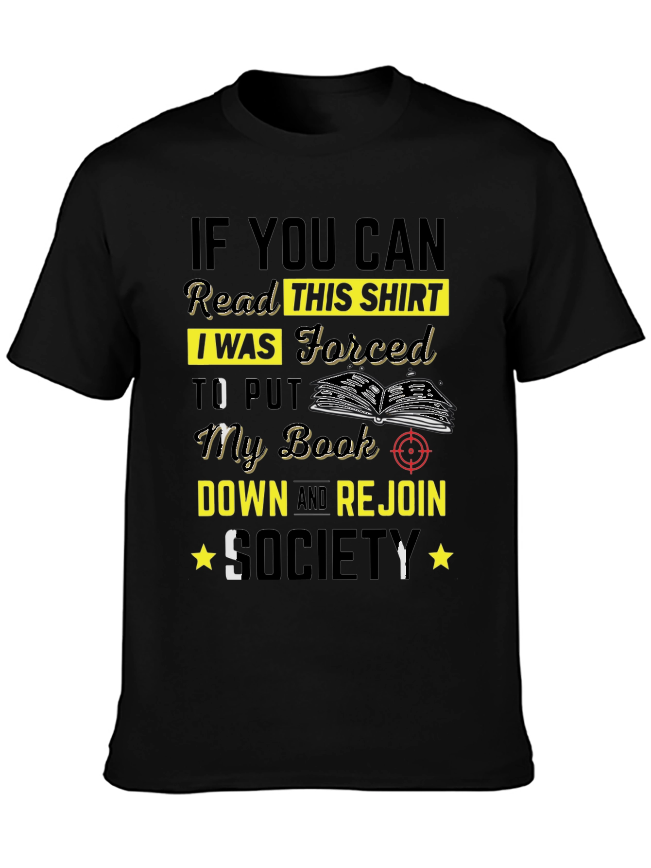 Forced to Rejoin Society T-Shirt