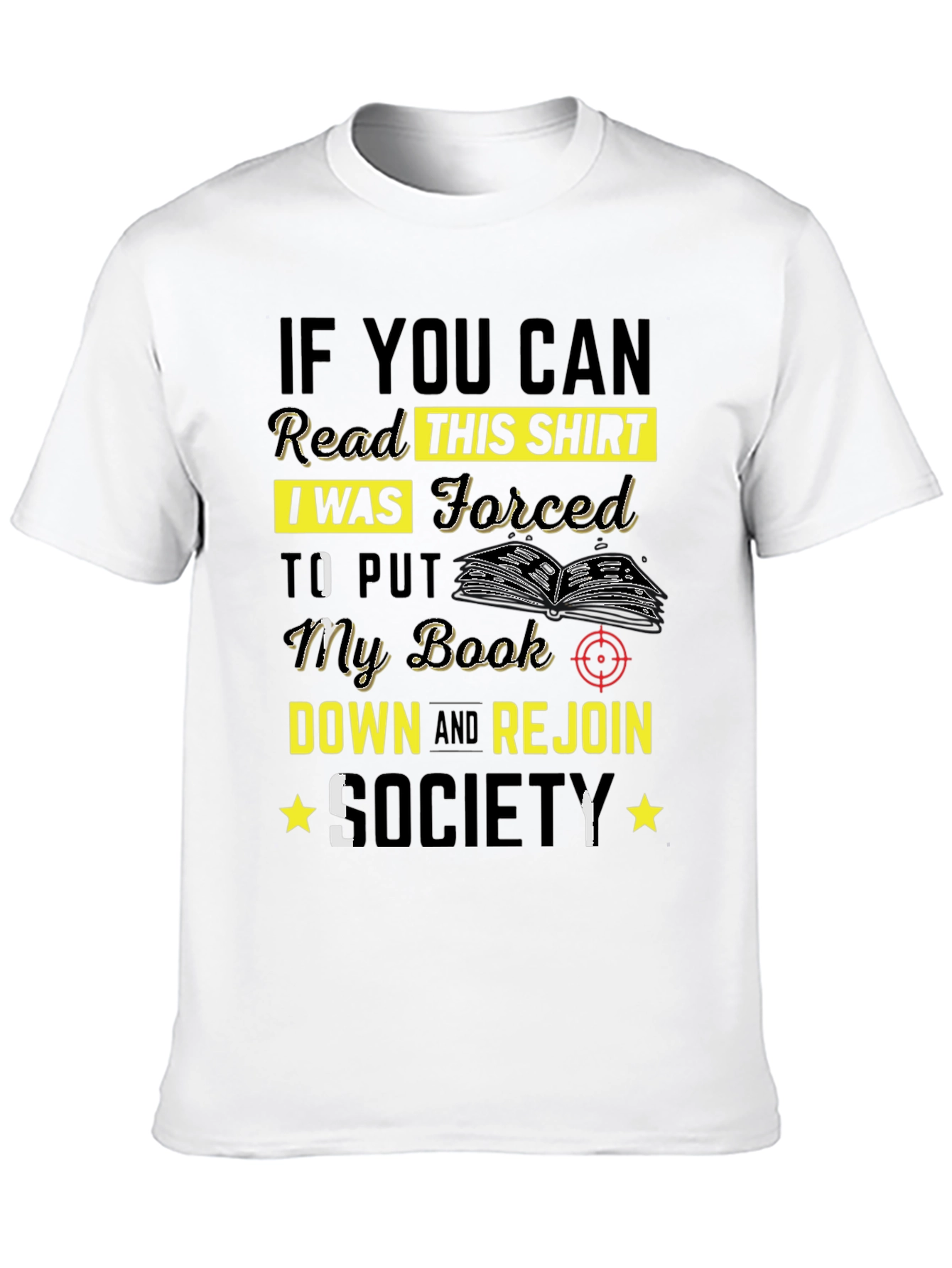 Forced to Rejoin Society T-Shirt