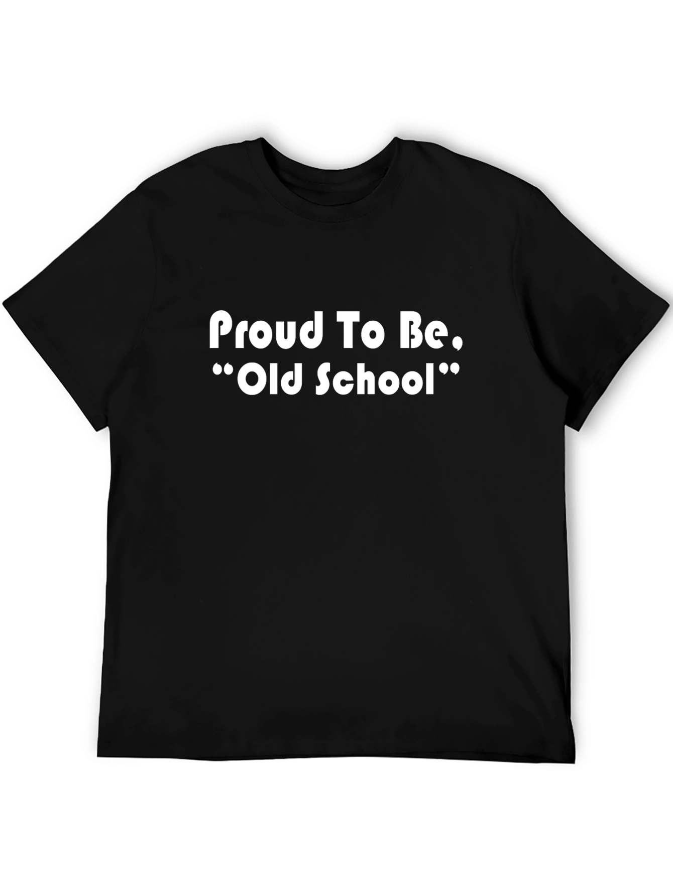 Proud To Be Old School Black Graphic Tee