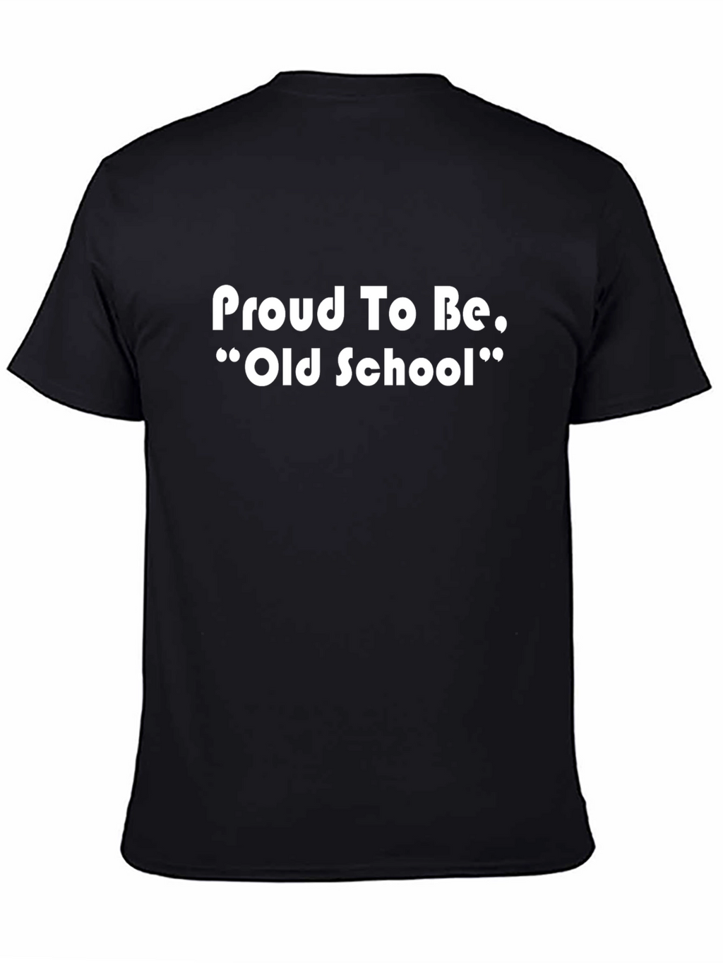 Proud To Be Old School Black Graphic Tee