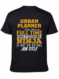 Urban Planner Multitasking Ninja T-Shirt