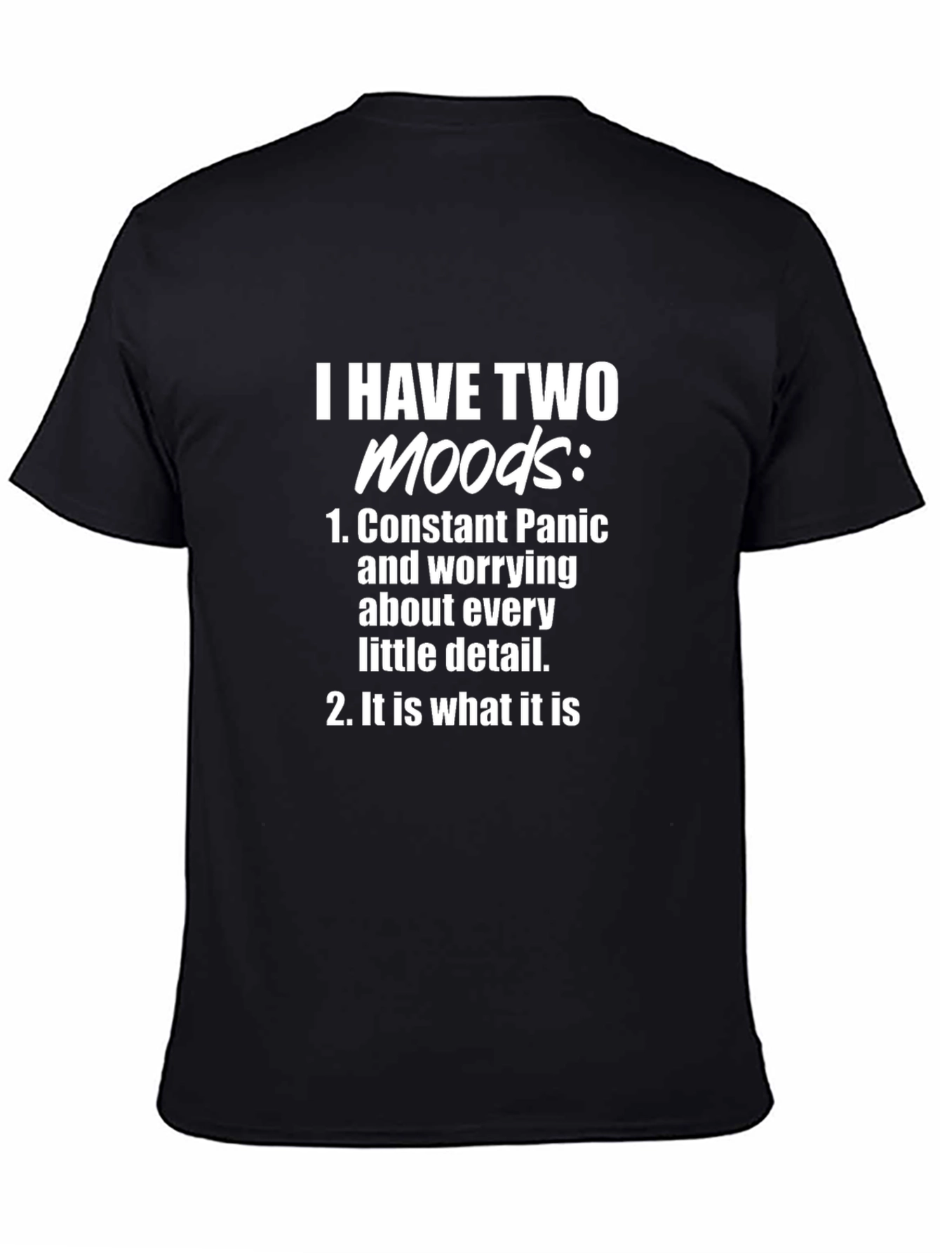 Two Moods Graphic Tee - Funny Slogan Shirt