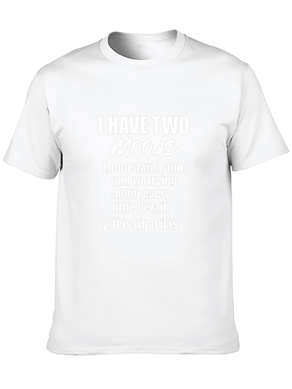 Two Moods Graphic Tee - Funny Slogan Shirt