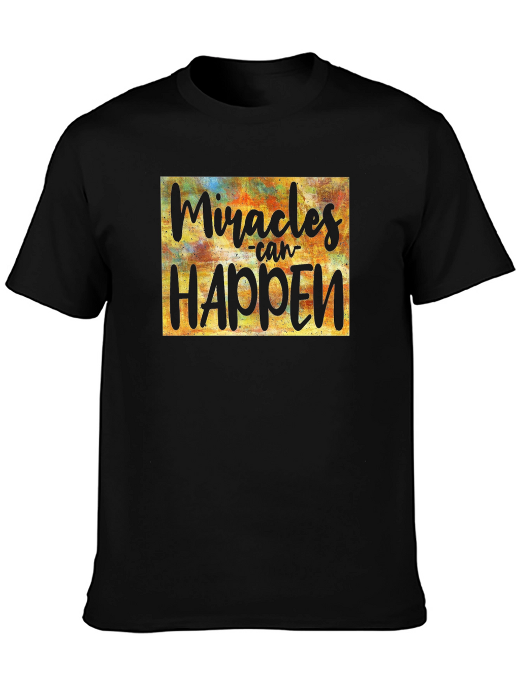 Miracles Can Happen Graphic Tee - Inspirational Black T-Shirt