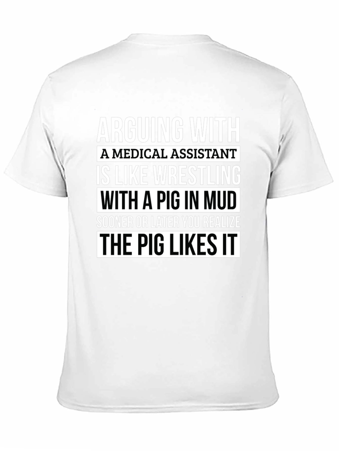 Medical Assistant Pig in Mud T-Shirt