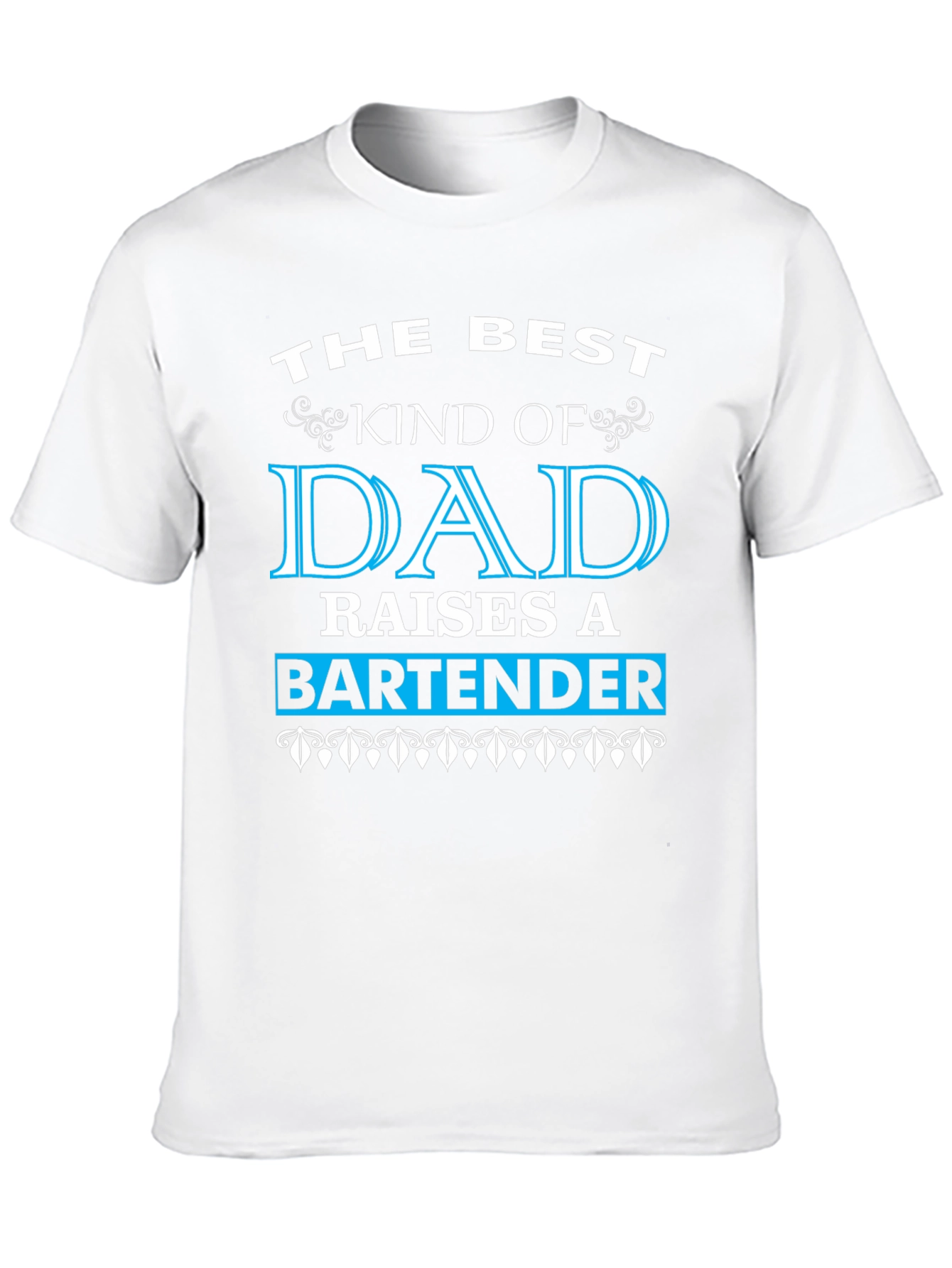 Best Kind of Dad Raises a Bartender Graphic T-Shirt
