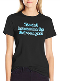 You Cant Hate T-Shirt
