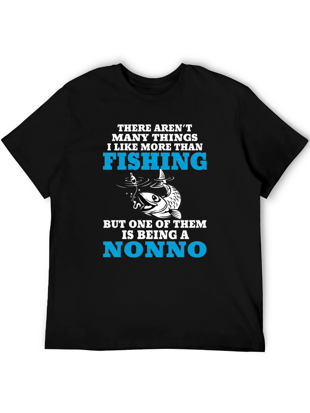 Fishing Nonno T-Shirt - Fisherman Grandpa Tee