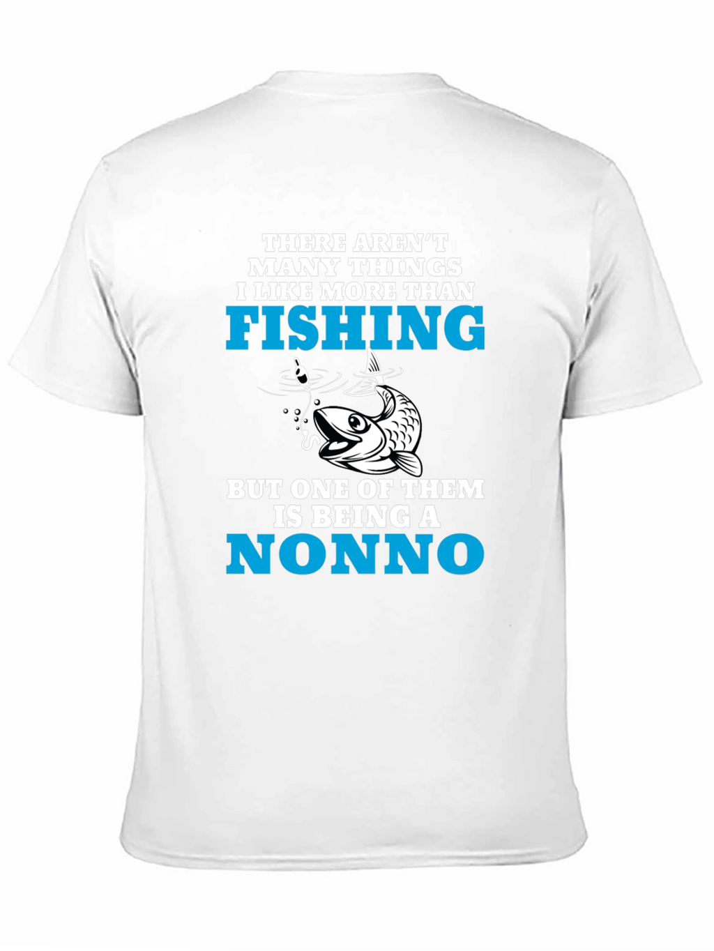 Fishing Nonno T-Shirt - Fisherman Grandpa Tee
