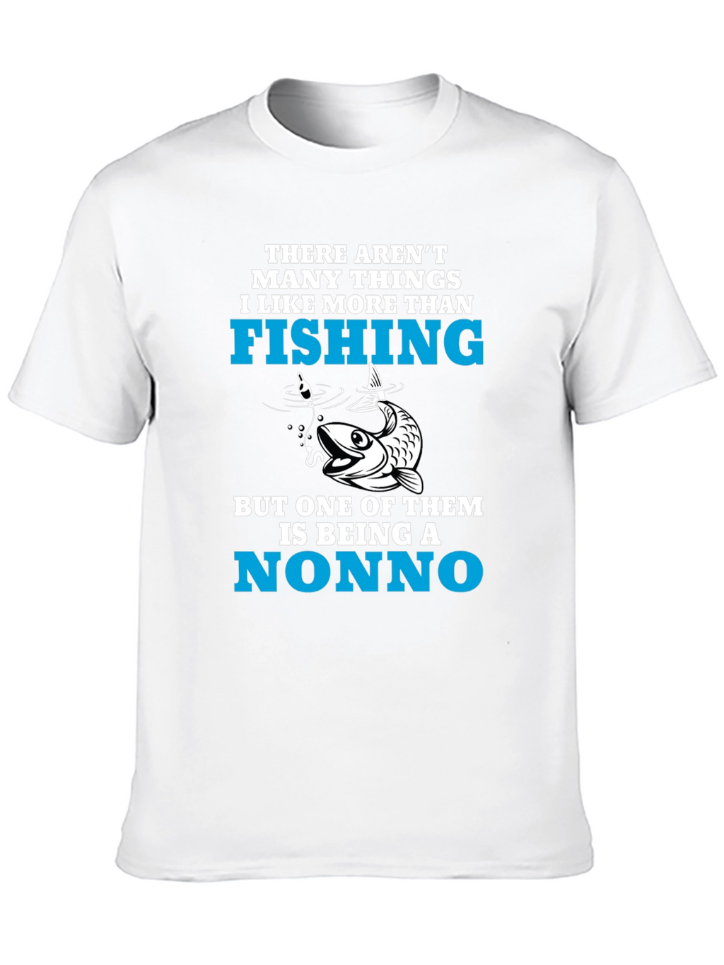 Fishing Nonno T-Shirt - Fisherman Grandpa Tee