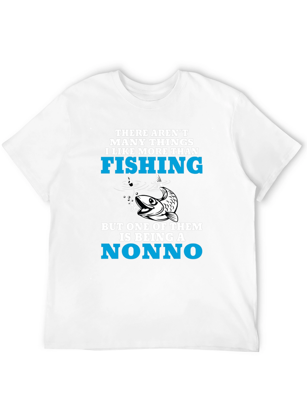 Fishing Nonno T-Shirt - Fisherman Grandpa Tee
