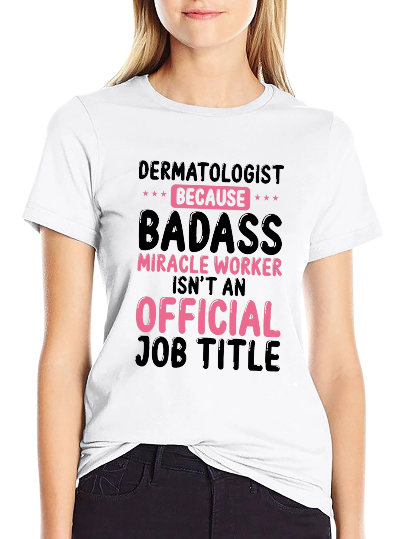 Dermatologist Badass T-Shirt
