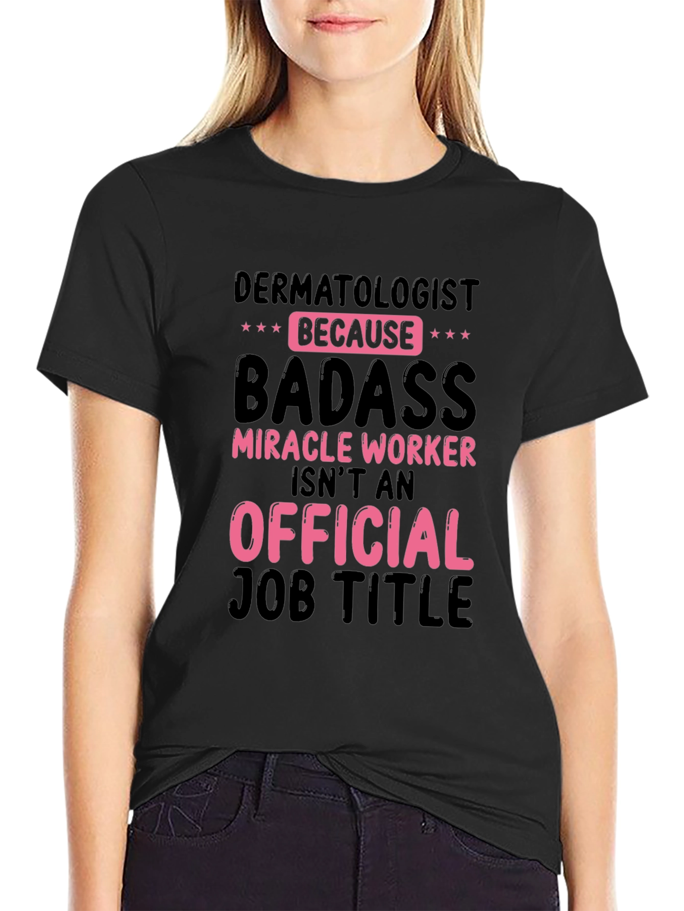 Dermatologist Badass T-Shirt