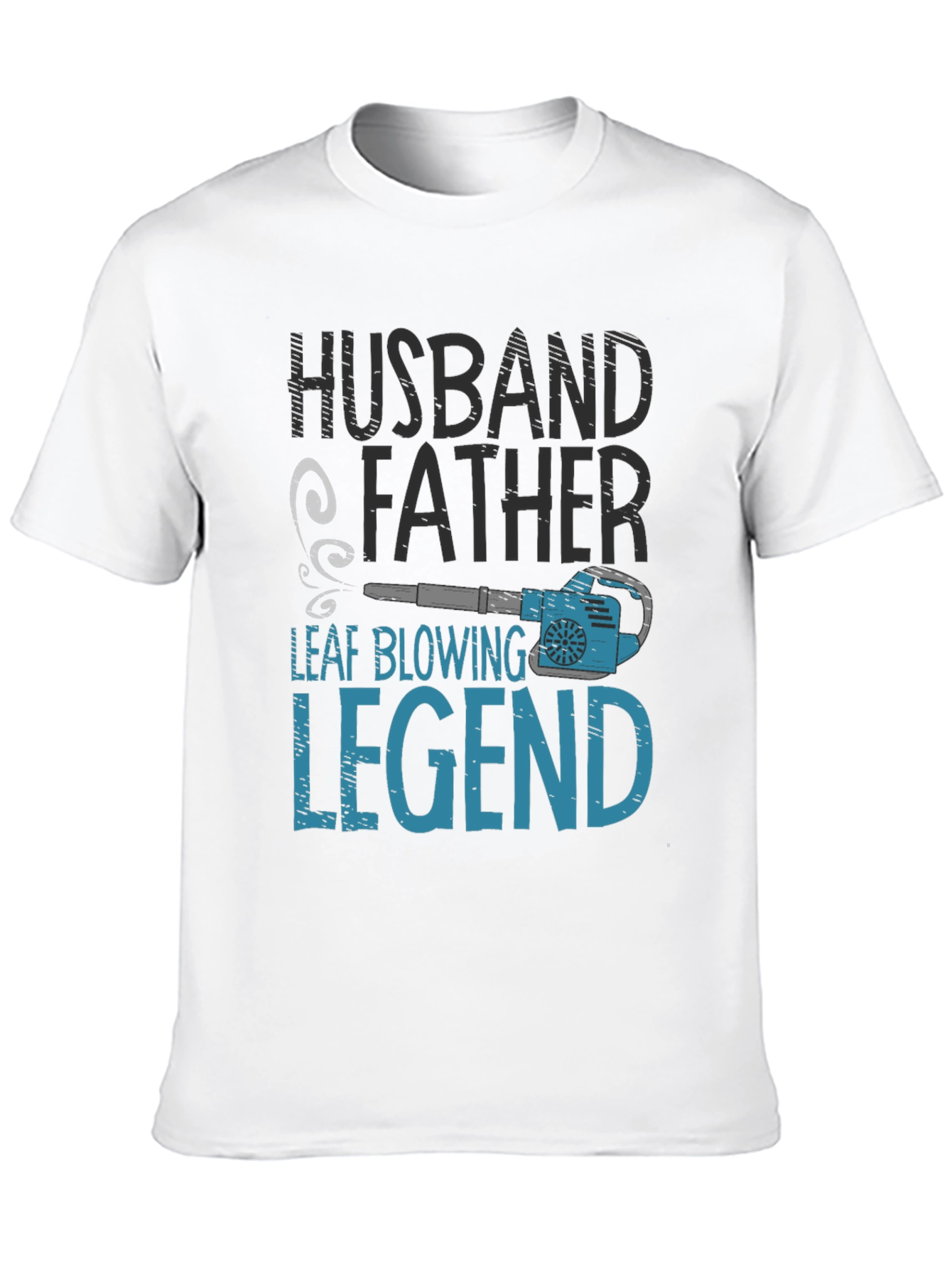 Husband Father Leaf Blowing Legend T-Shirt