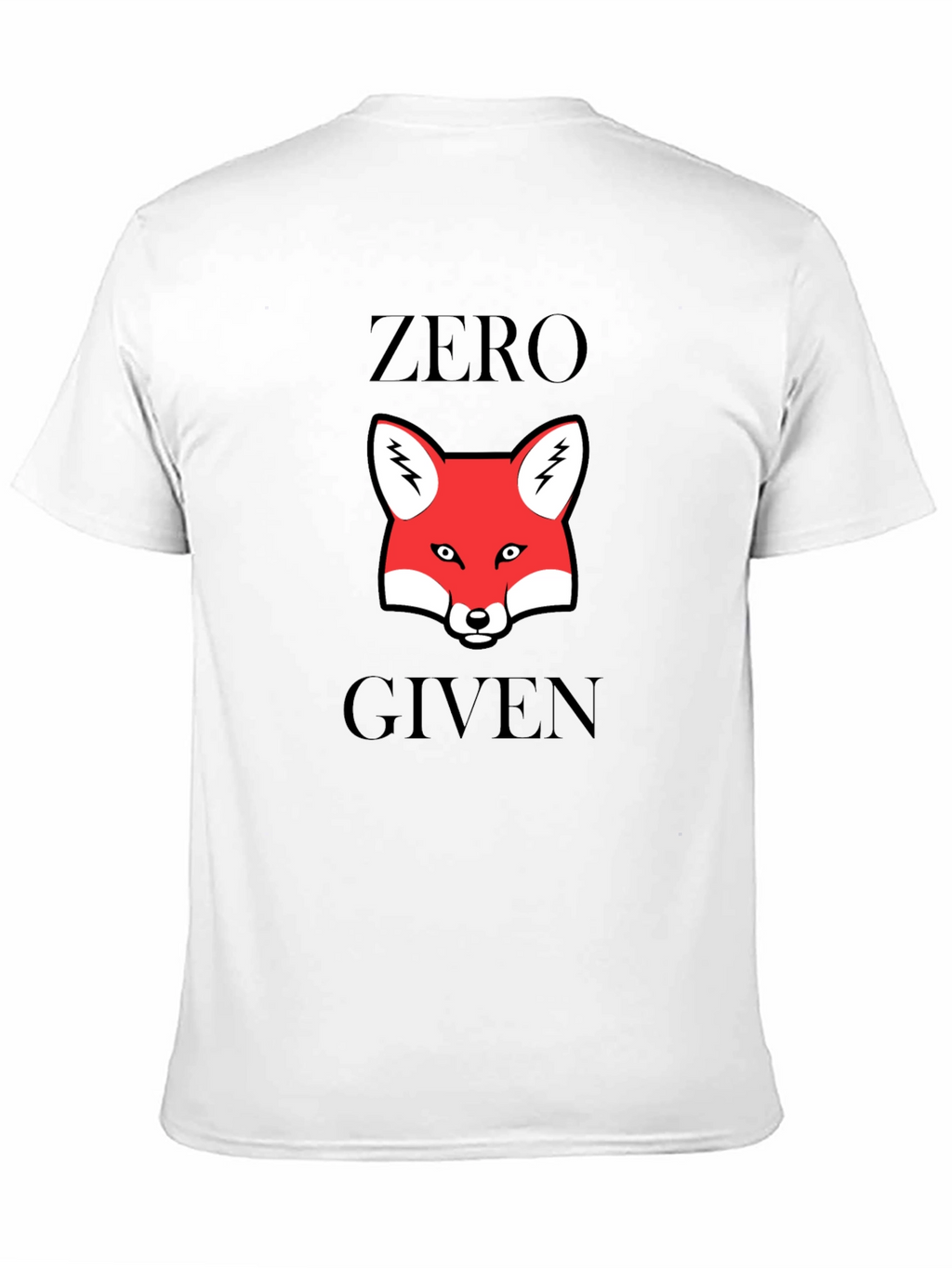 Zero Fox Given T-Shirt - Funny Animal Graphic Tee