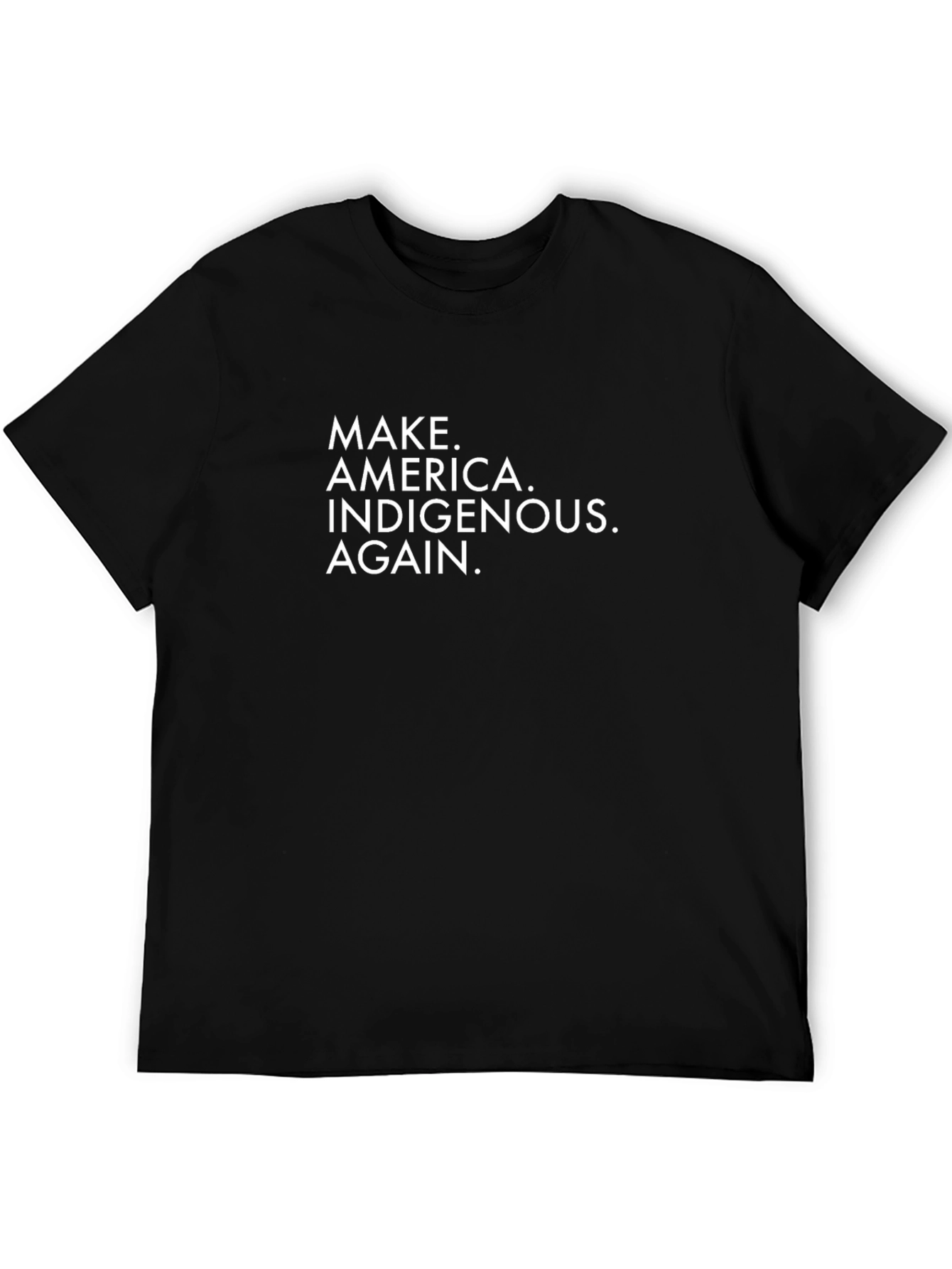 Make America Indigenous Again T-Shirt