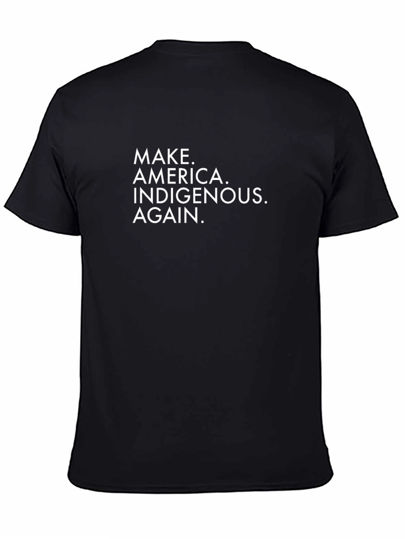 Make America Indigenous Again T-Shirt
