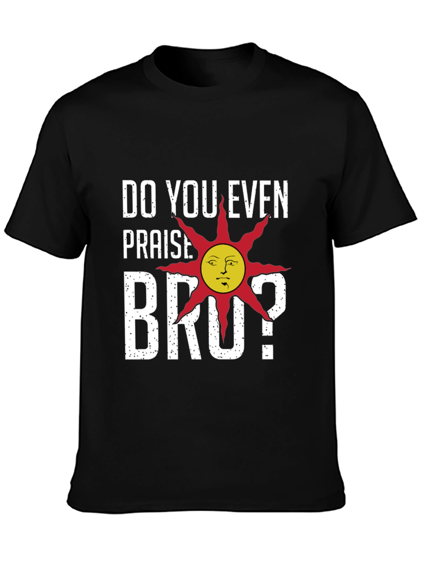 Praise the Sun! Funny Dark Souls T-Shirt