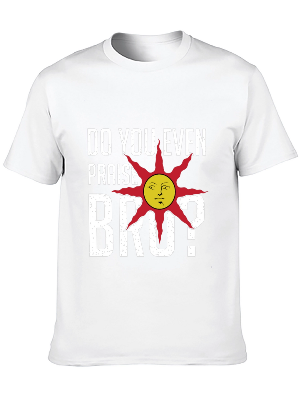 Praise the Sun! Funny Dark Souls T-Shirt
