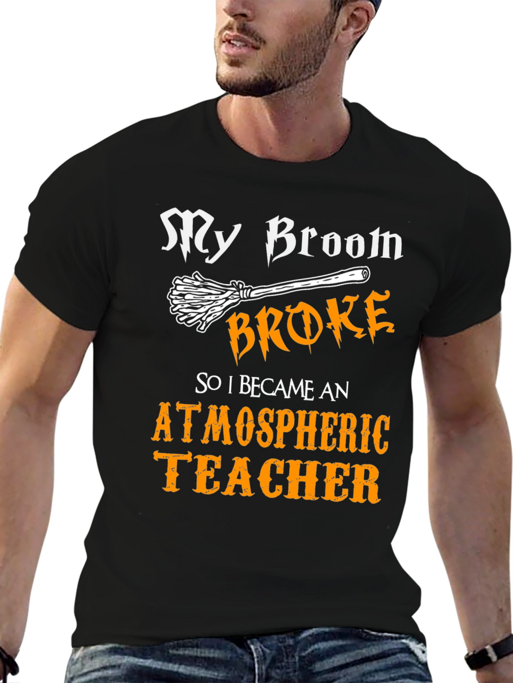 My Broom Broke Atmospheric Teacher T-Shirt