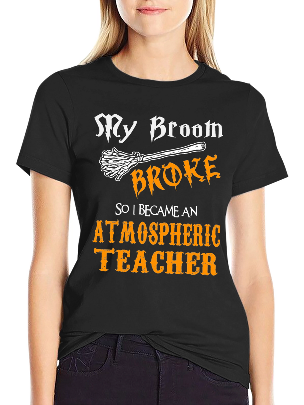 My Broom Broke Atmospheric Teacher T-Shirt