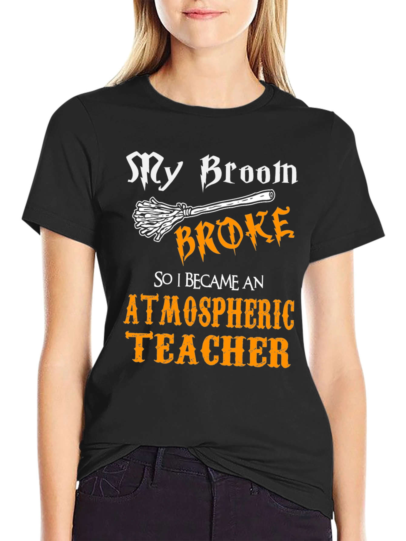 My Broom Broke Atmospheric Teacher T-Shirt