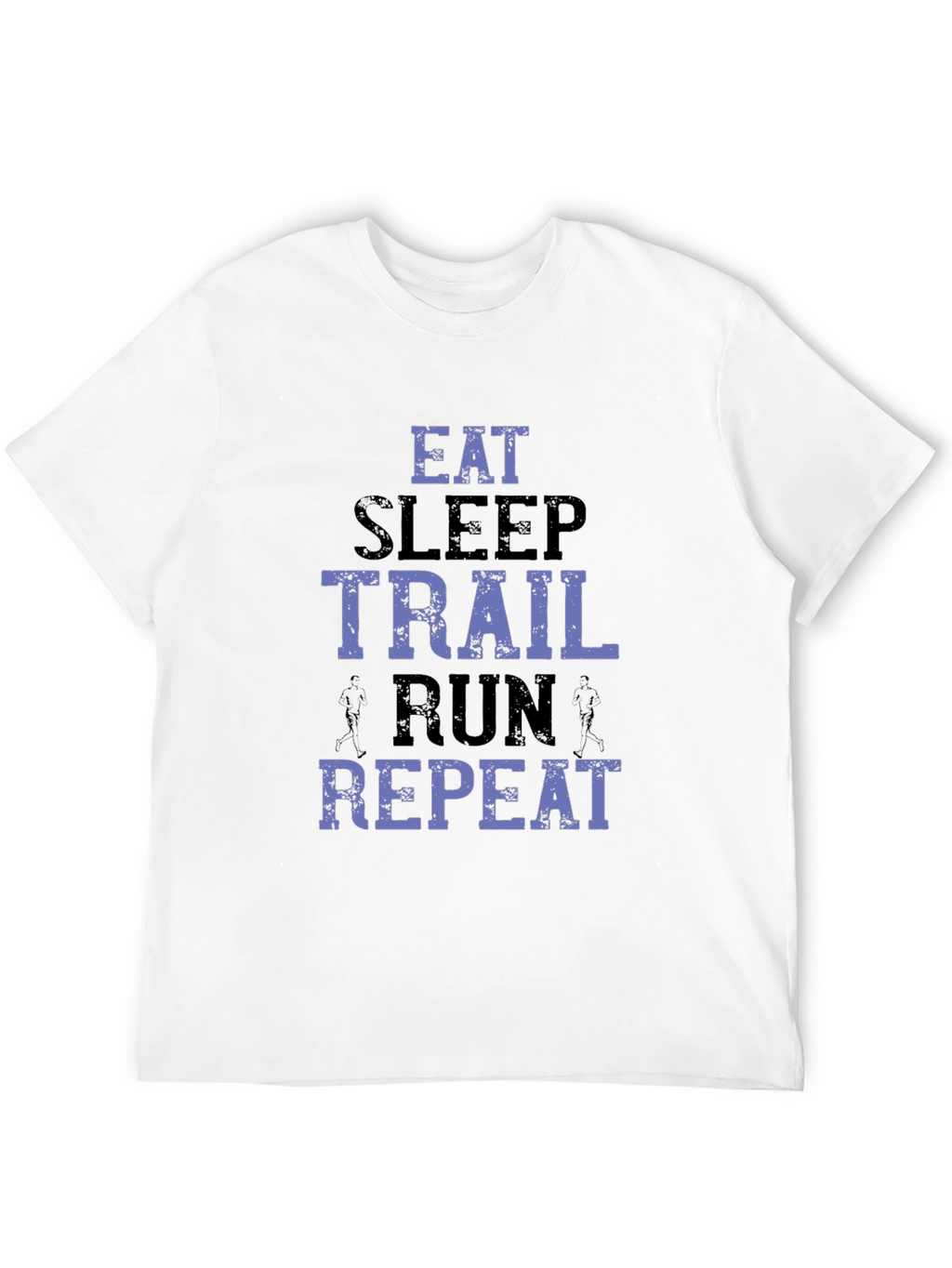 Eat Sleep Trail Run Repeat T-Shirt