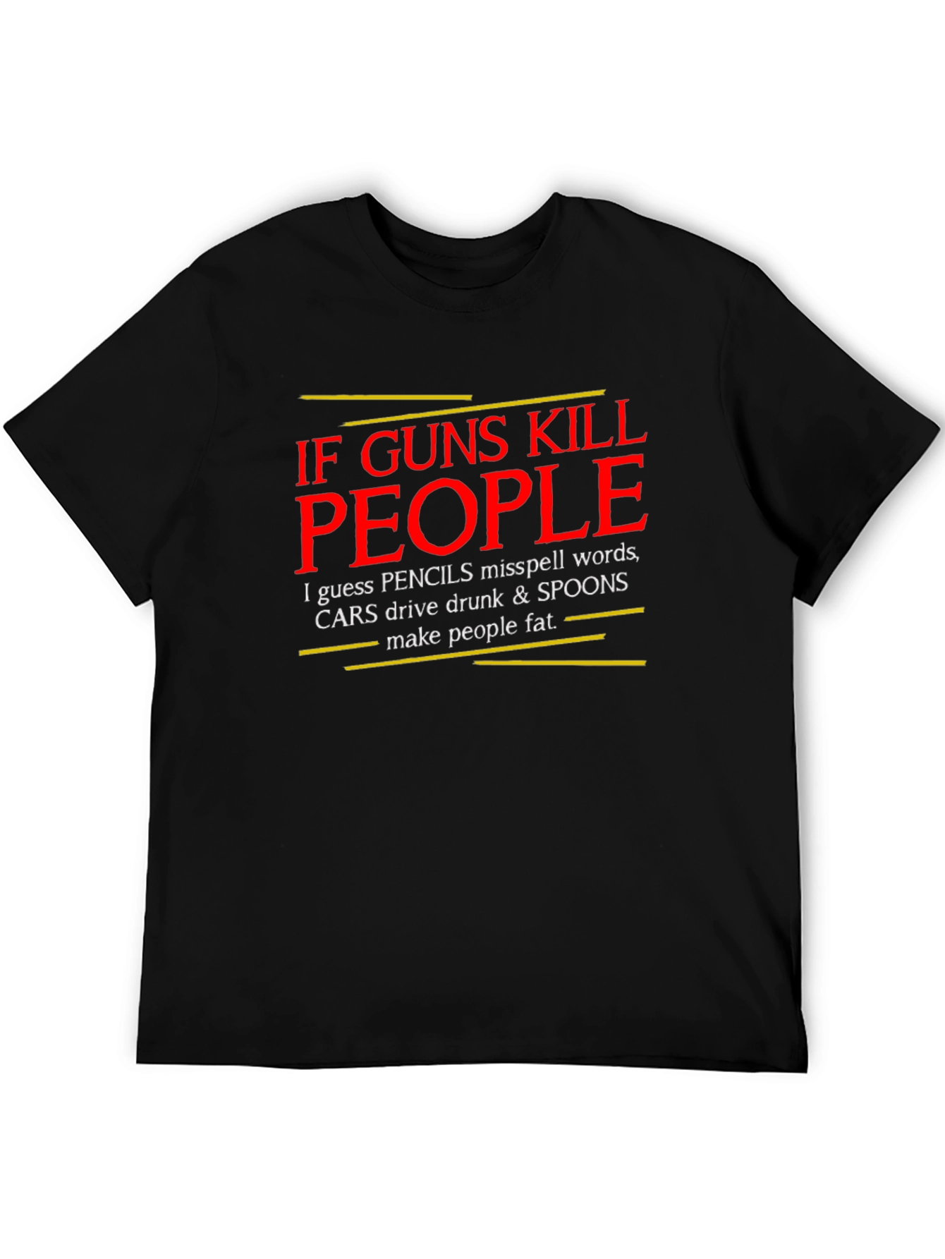 If Guns Kill People T-Shirt - Black
