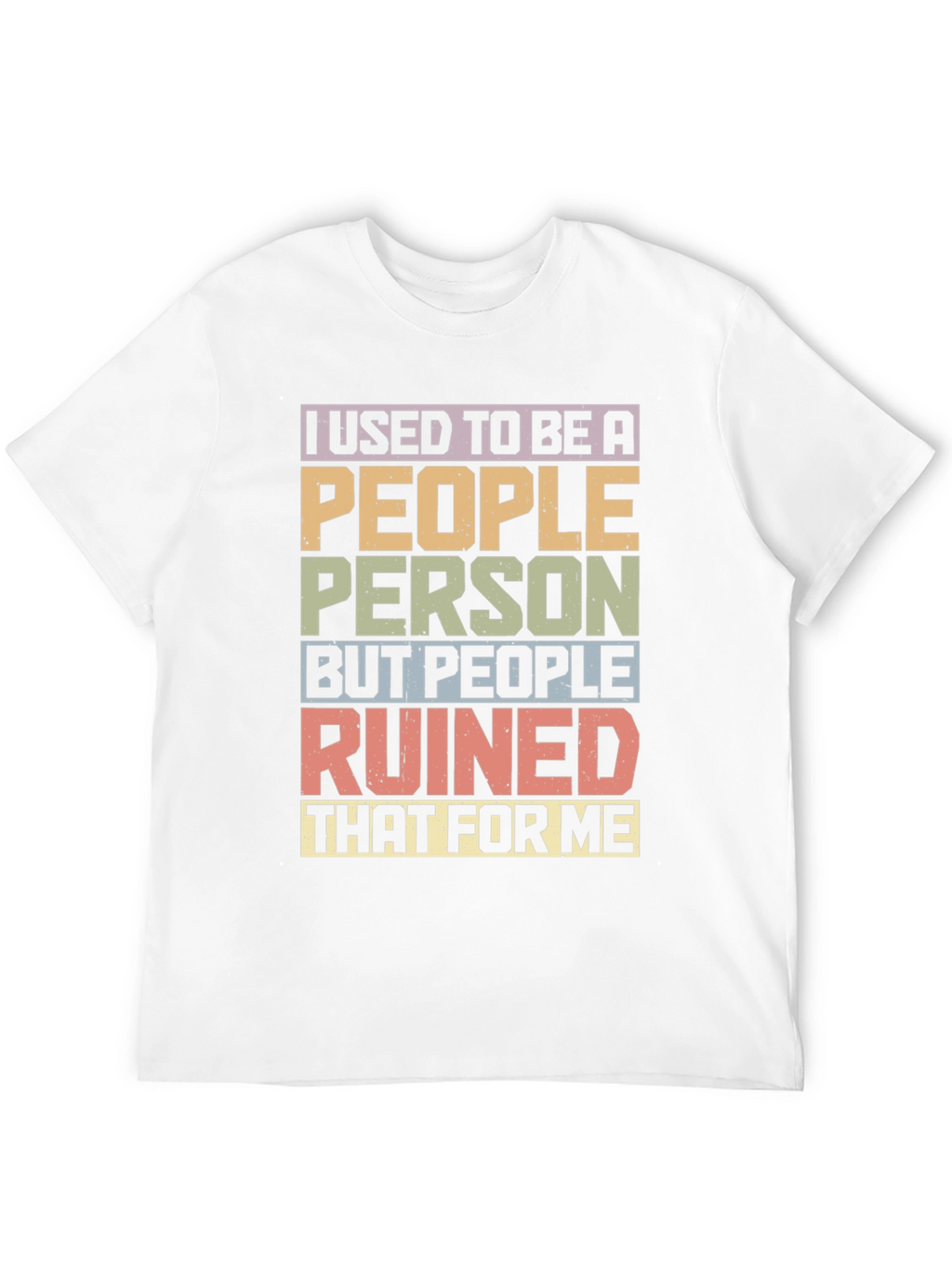 I Used To Be A People Person T-Shirt