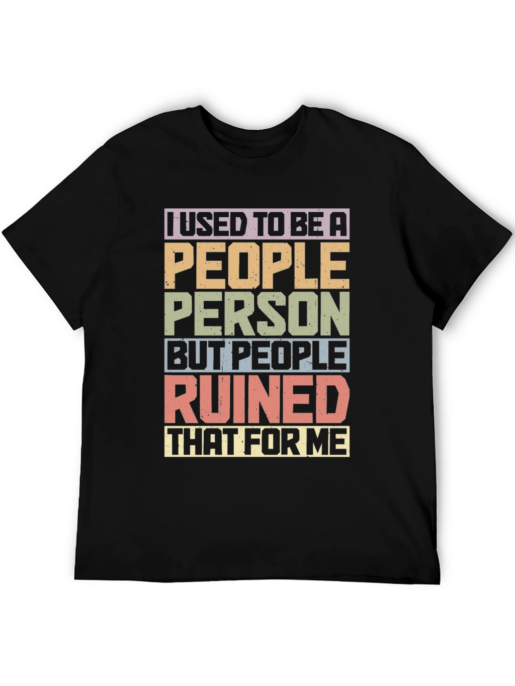 I Used To Be A People Person T-Shirt