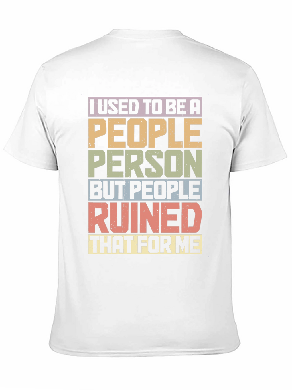 I Used To Be A People Person T-Shirt