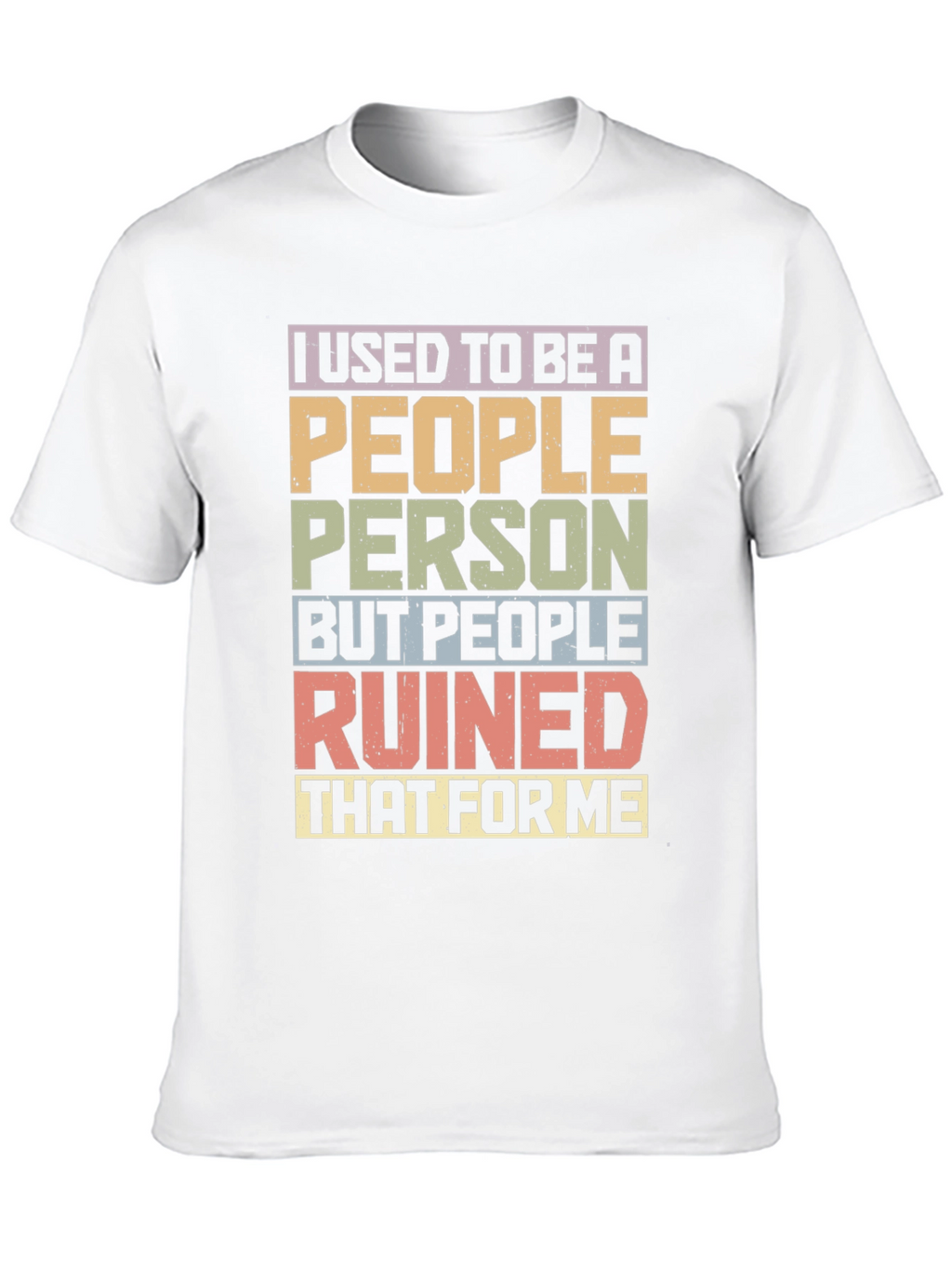 I Used To Be A People Person T-Shirt