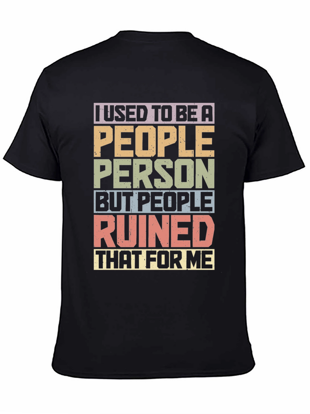 I Used To Be A People Person T-Shirt