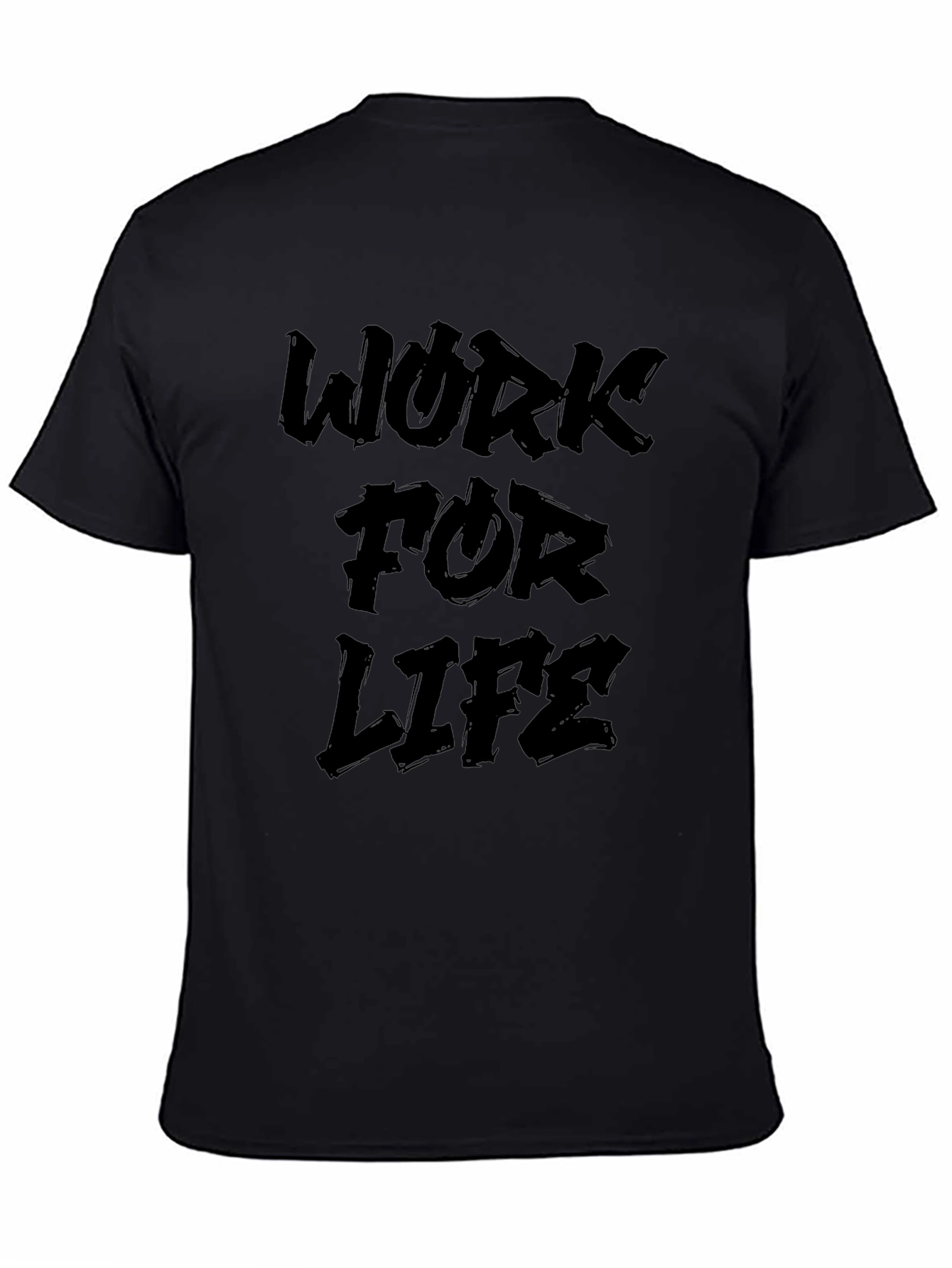 Work For Life Graphic Tee - Black Casual T-Shirt