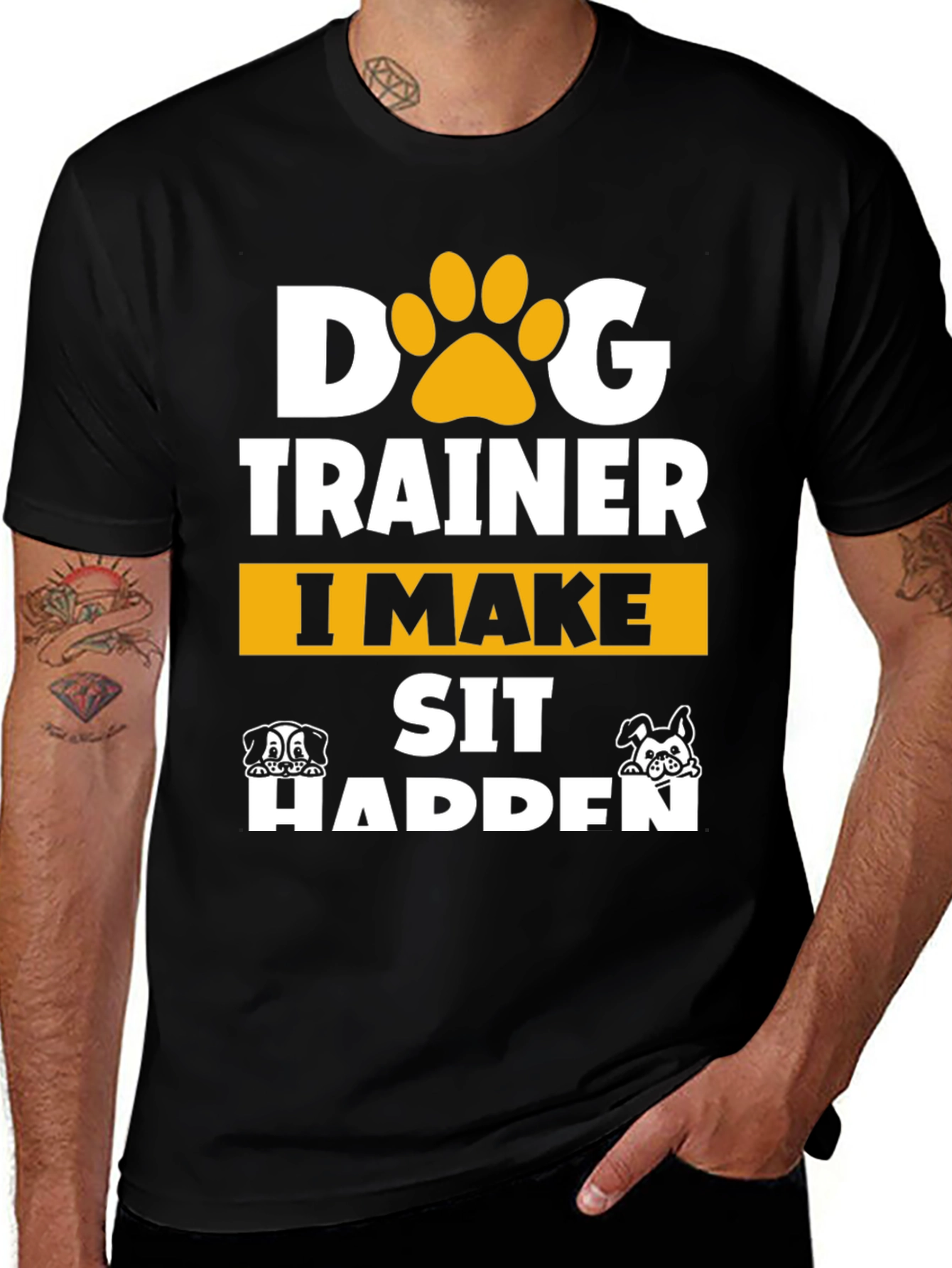 Dog Trainer T-Shirt - I Make Sit Happen