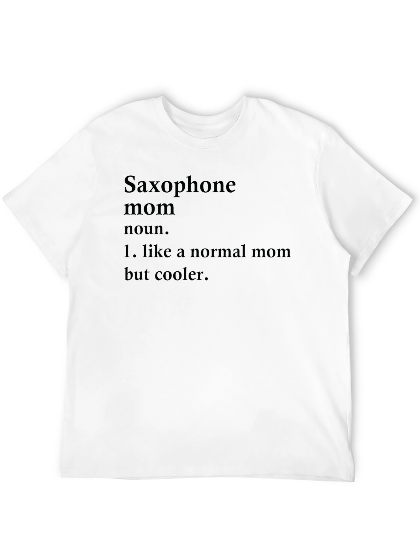 Saxophone Mom Definition Graphic T-Shirt