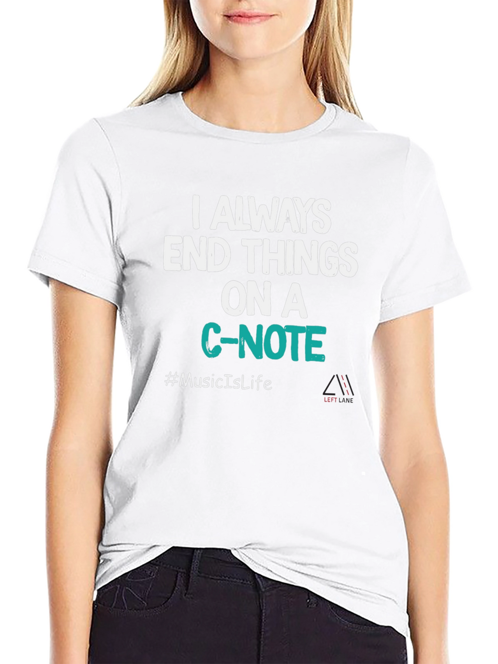 Always End Things on a C-Note T-Shirt