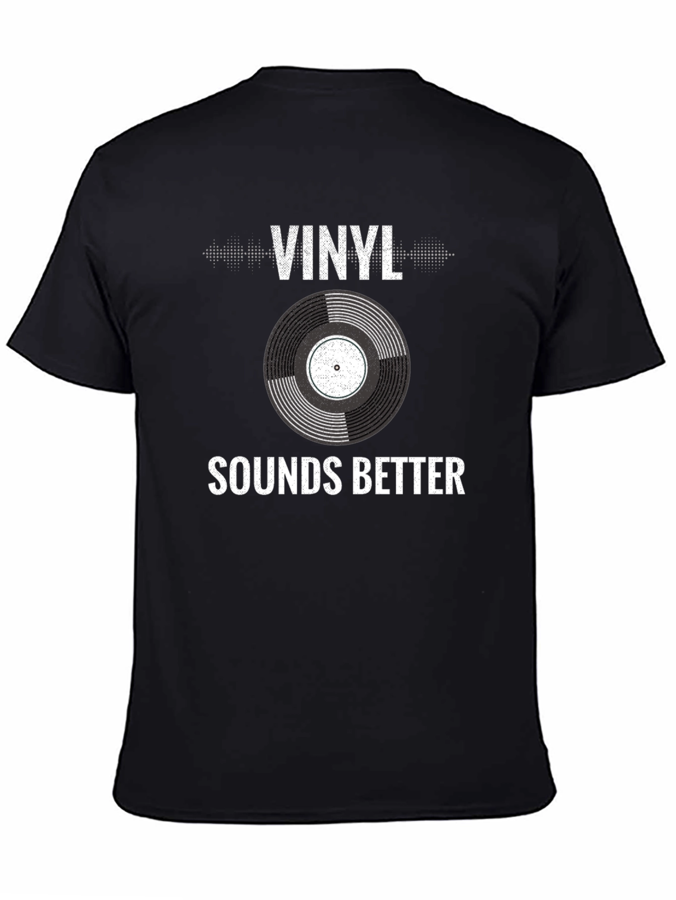 Vinyl Sounds Better T-Shirt - Music Lover Tee