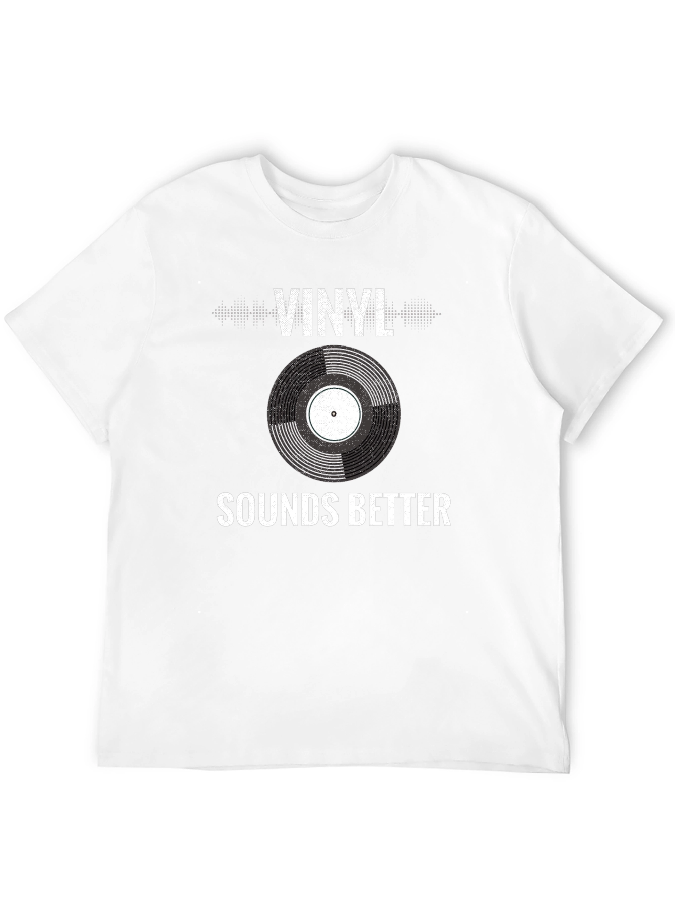 Vinyl Sounds Better T-Shirt - Music Lover Tee