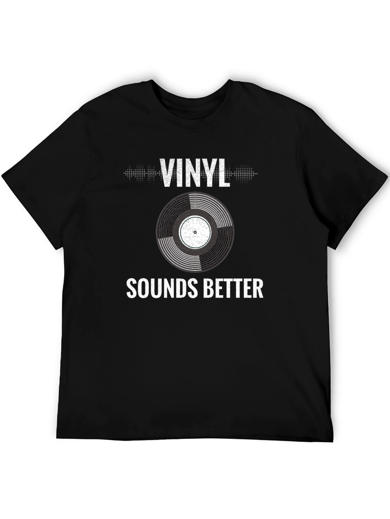 Vinyl Sounds Better T-Shirt - Music Lover Tee