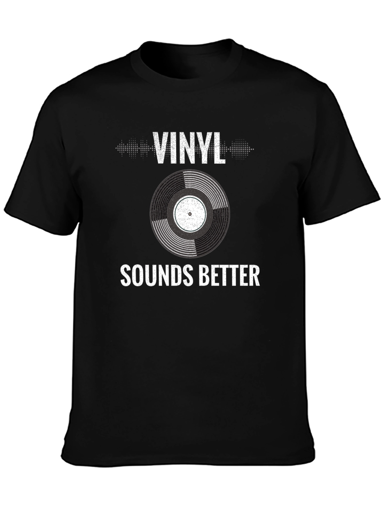 Vinyl Sounds Better T-Shirt - Music Lover Tee