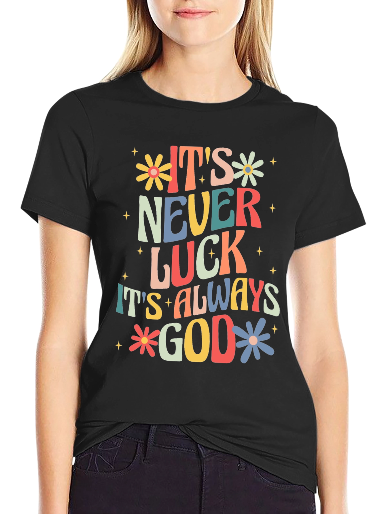 Its Always God T-Shirt - Faith Inspired Graphic Tee
