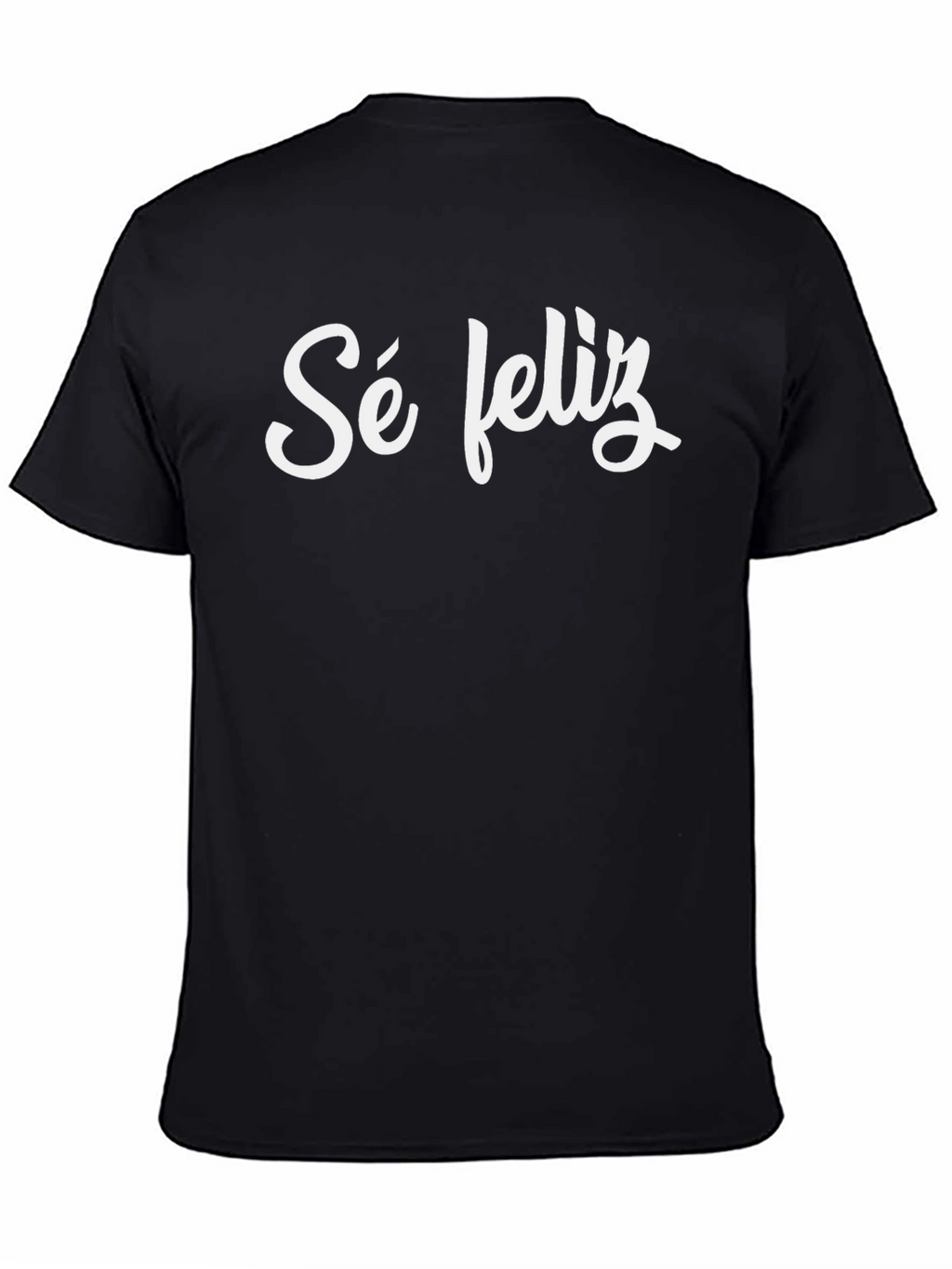Sé Feliz Black T-Shirt - Be Happy