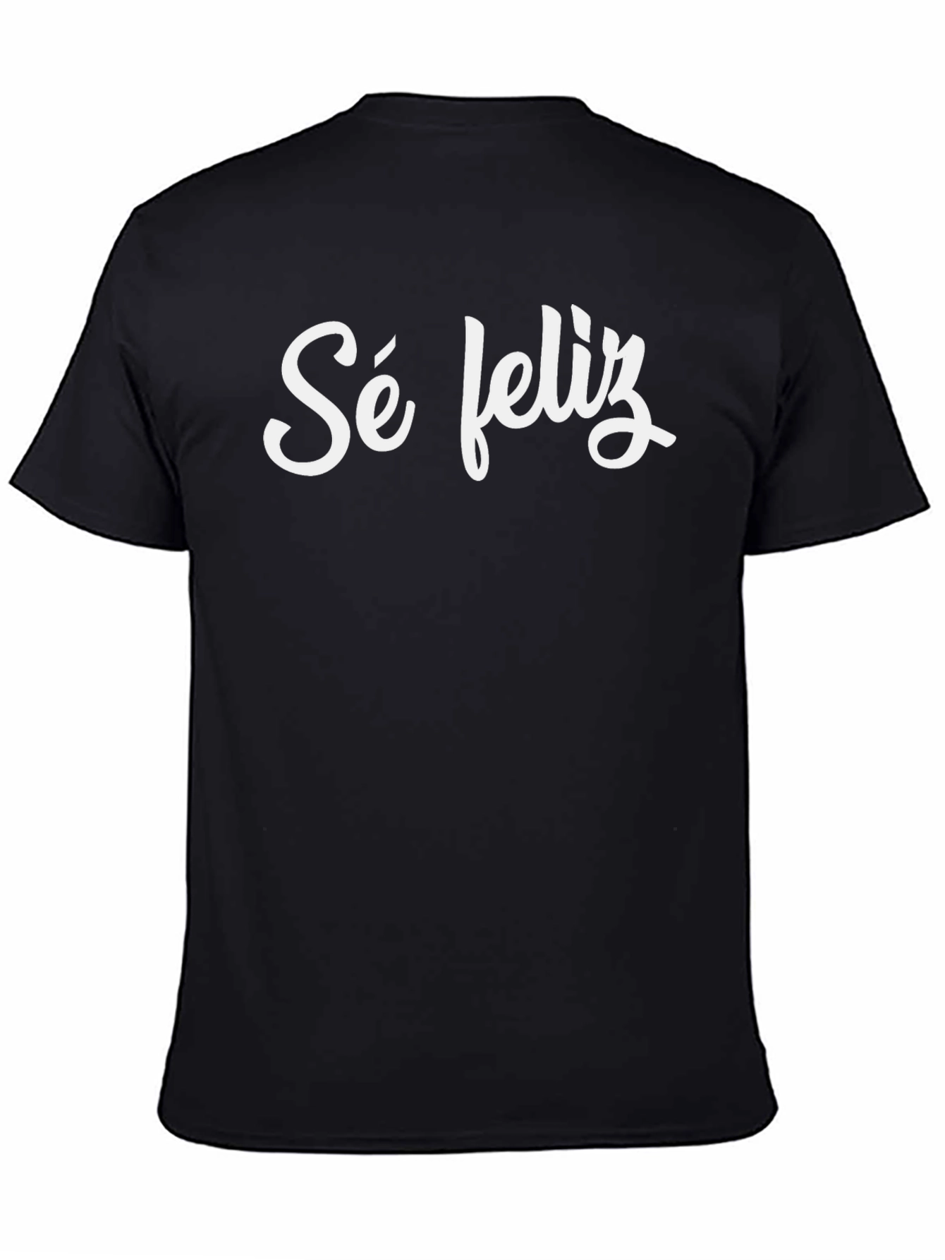 Sé Feliz Black T-Shirt - Be Happy