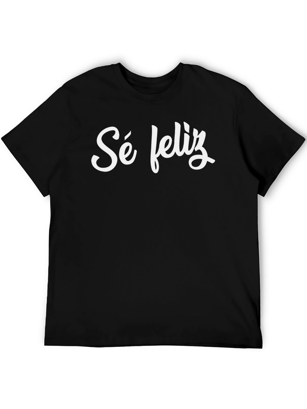 Sé Feliz Black T-Shirt - Be Happy