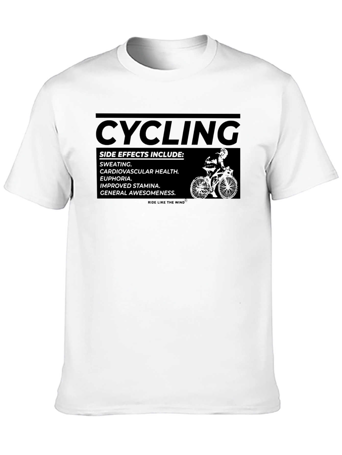 Cycling Side Effects T-Shirt - Ride Like the Wind