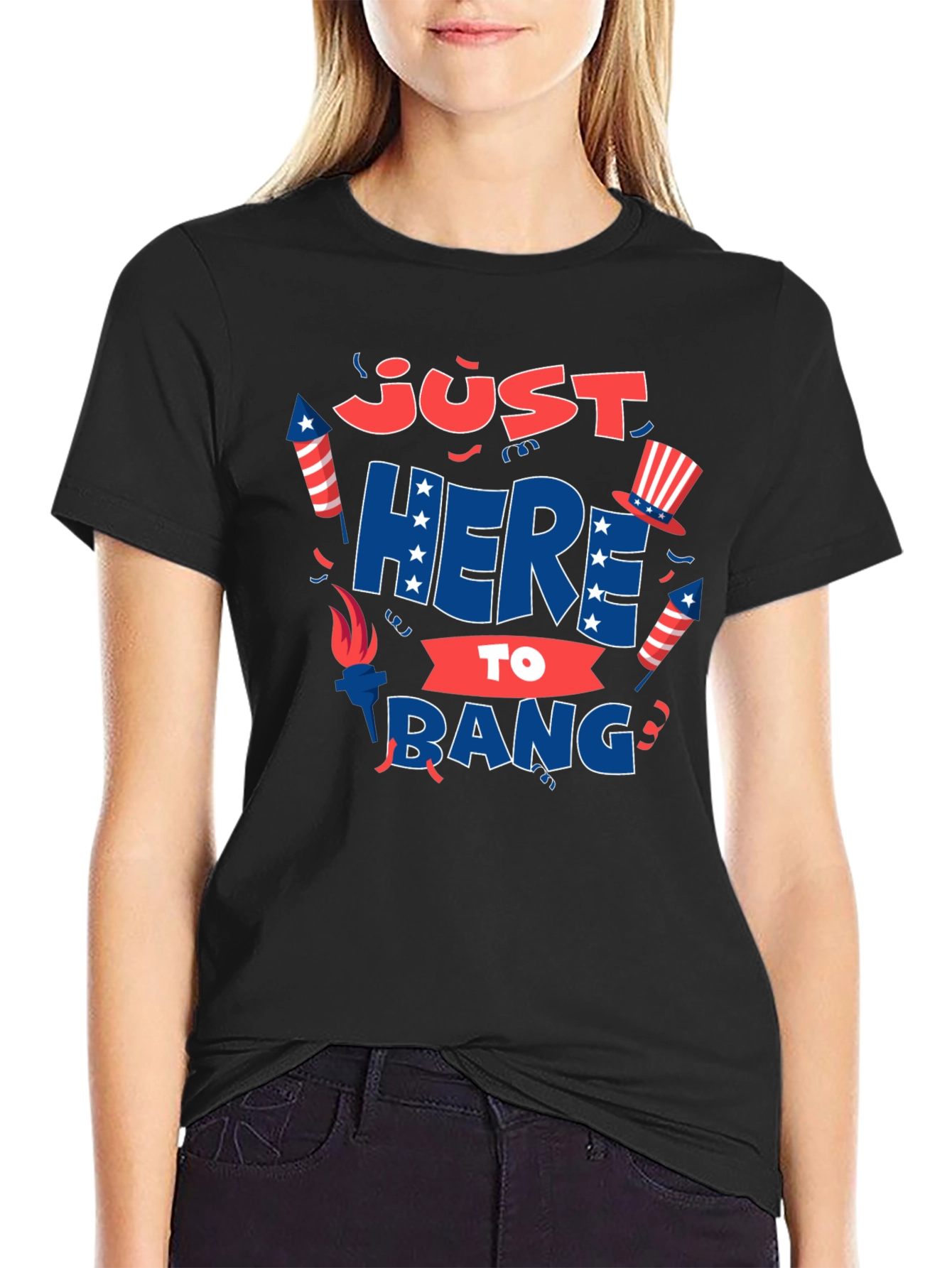 Just Here to Bang T-Shirt 4th of July