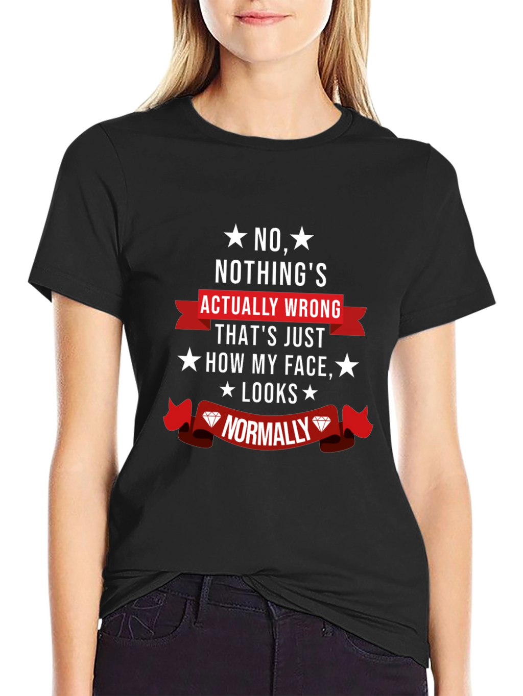 Funny Novelty Graphic T-Shirt - Nothings Wrong